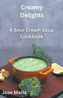 Creamy Delights B0CSRD26VJ Book Cover