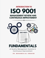 Introduction to ISO 9001 Management Review and Continuous Improvement: Fundamentals of Quality Management Systems & Continuous Improvement 3852280508 Book Cover