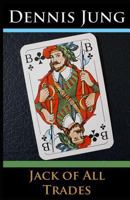 Jack of All Trades 1937070581 Book Cover
