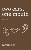 two ears, one mouth B09VFXWQMK Book Cover