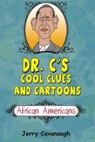 Dr. C's Cool Clues and Cartoons: African Americans 1945493534 Book Cover