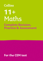 Collins 11+ – 11+ Maths Complete Revision, Practice  Assessment for CEM 0008398895 Book Cover