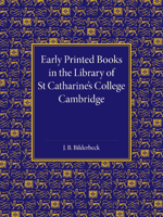 Early Printed Books in the Library of St Catharine's College Cambridge 1107421462 Book Cover