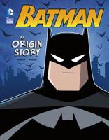 Batman: An Origin Story 1434297314 Book Cover