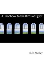 A Handbook to the Birds of Egypt 1016041748 Book Cover