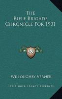 The Rifle Brigade Chronicle For 1901 1163265659 Book Cover