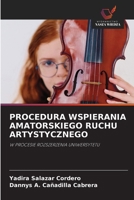 Procedura Wspierania Amatorskiego Ruchu Artystycznego (Polish Edition) 6209462693 Book Cover