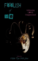 Foolish of Me 1533503869 Book Cover