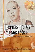 Letters to My Younger Self B0CKNXD7JF Book Cover