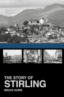 The Story of Stirling 075093252X Book Cover