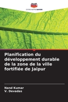 Planification du développement durable de la zone de la ville fortifiée de Jaipur (French Edition) 6208599407 Book Cover