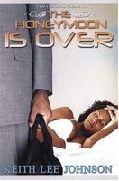 The Honeymoon is Over 073947605X Book Cover