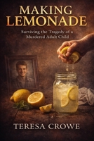 Making Lemonade (Human In Progress Series (H.I.P.S.)) B0GRRP1N2D Book Cover