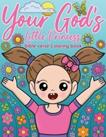 Your God’s Little Princess bible verse coloring book B094LHYF3P Book Cover
