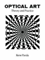 Optical Art: Theory and Practice 0486290549 Book Cover