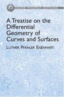 A Treatise On the Differential Geometry of Curves and Surfaces 1015640761 Book Cover
