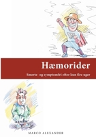 Hæmorider: Smerte- og symptomfri efter kun fire uger 8743033601 Book Cover