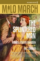The Splintered Man 1618275070 Book Cover