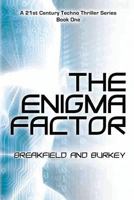 The Enigma Factor 1946858005 Book Cover