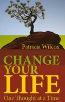 Change Your Life - One Thought at a Time 0853985480 Book Cover