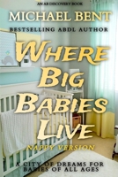 Where Big Babies Live B08YP9NR6R Book Cover
