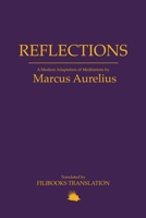 Reflections: A Modern Adaptation of Meditations by Marcus Aurelius 8794559260 Book Cover