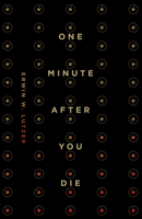 One Minute After You Die (25-Pack) 1682164381 Book Cover