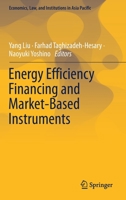 Energy Efficiency Financing and Market-Based Instruments 9811635986 Book Cover