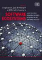 Software Ecosystems: Analyzing and Managing Business Networks in the Software Industry 1782540970 Book Cover