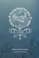 Caribe: English & Spanish Edition 0228881625 Book Cover