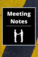 Meeting Notes: Business Notebook for Meetings and Organizer Taking Minutes Record Log Book Action Items & Notes Secretary Logbook Journal 167118792X Book Cover