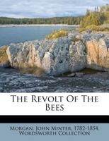 The Revolt of the Bees 1019020911 Book Cover