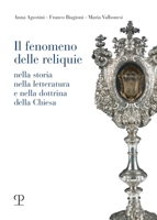 Il fenomeno delle reliquie nella storia, nella letteratura e nella dottrina della Chiesa (Italian Edition) 885962536X Book Cover