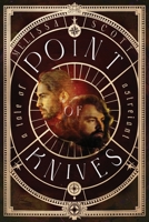 Point of Knives: A Novella of Astreiant B0DF27Y3H3 Book Cover