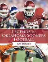 Legends of Oklahoma Sooners Football 1613217250 Book Cover