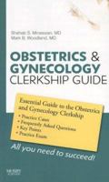 Obstetrics and Gynecology Clerkship Guide (Clerkship Guides) 0323018971 Book Cover