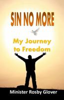 Sin No More: My Journey to Freedom 0989202860 Book Cover
