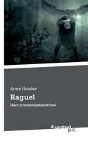 Raguel: Harc a természetfelettivel null Book Cover