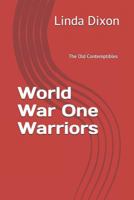 World War One Warriors: The Old Contemptibles 1726691853 Book Cover
