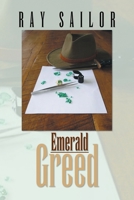 Emerald Greed 142572874X Book Cover