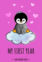 My First Year Baby Memory Book: Penguin Animal Kawaii - A Modern Memory Book for Baby Girl. Baby Memory Book to Fill In, Baby Journal for the First ... Shower / Baptism / Babyparty / Push Present 1671792785 Book Cover