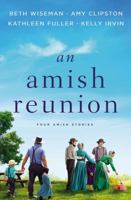 An Amish Reunion: Three Stories 031009870X Book Cover