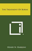 The Treatment of Burns 1258648970 Book Cover