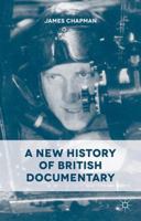A New History of British Documentary 1349352098 Book Cover