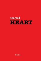 Scarred Heart 0692952144 Book Cover