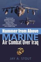 Hammer from Above: Marine Air Combat Over Iraq 0891418652 Book Cover