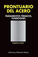 Prontuario del Acero (Tratamientos Térmicos. Fundiciones) 9505531230 Book Cover