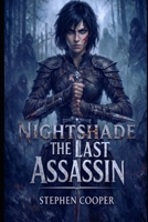 Nightshade: The Last Assassin (The last Assassin Book 1) B0GZPRWRZM Book Cover