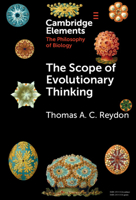 The Scope of Evolutionary Thinking (Elements in the Philosophy of Biology) 1009619195 Book Cover