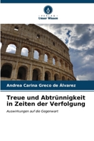 Treue und Abtrünnigkeit in Zeiten der Verfolgung 6206637565 Book Cover